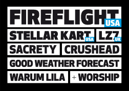 Fireflight (USA), LZ7 (GB), Stellar Kart (USA), Sacrety, Crushead, Good Weather Forecast, WarumLila